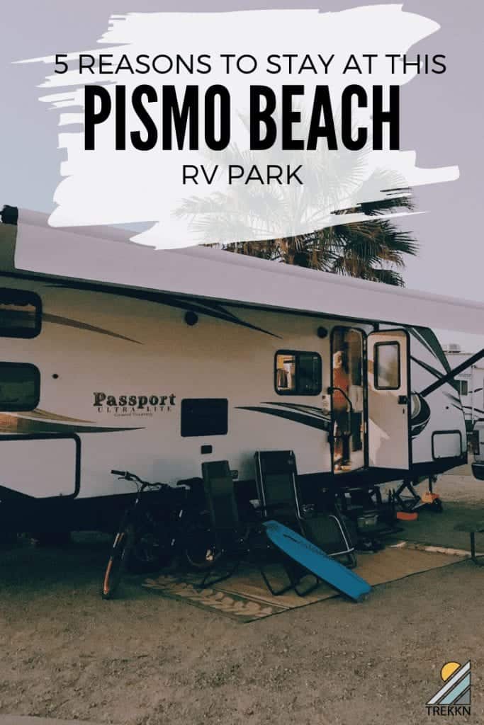 Five reasons to stay at this Pismo Beach RV Park