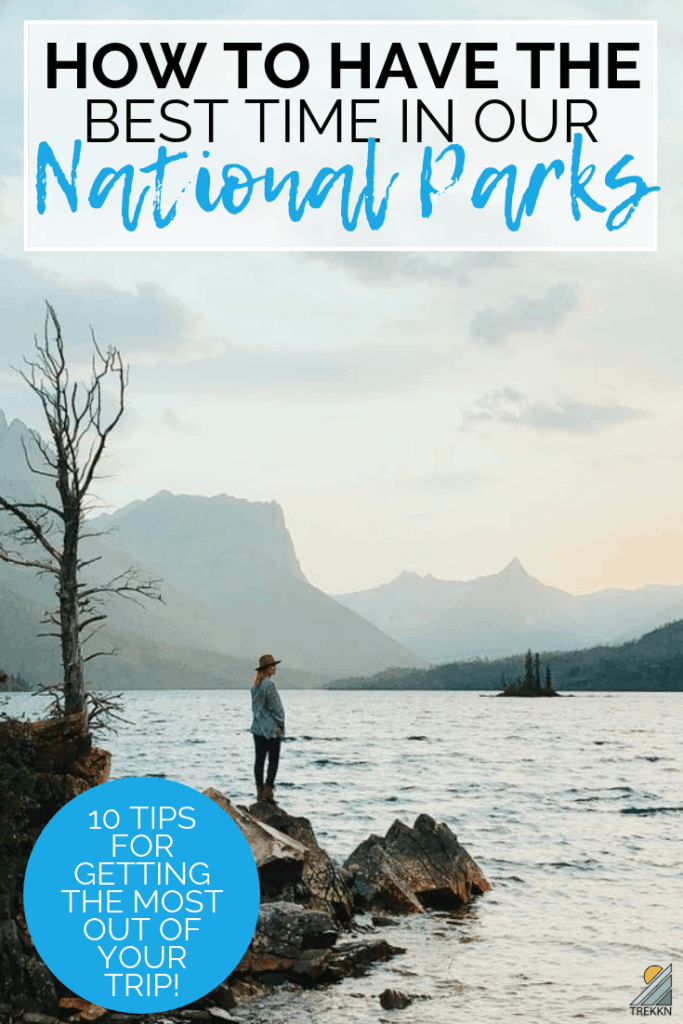 How to have the best USA National Park trip