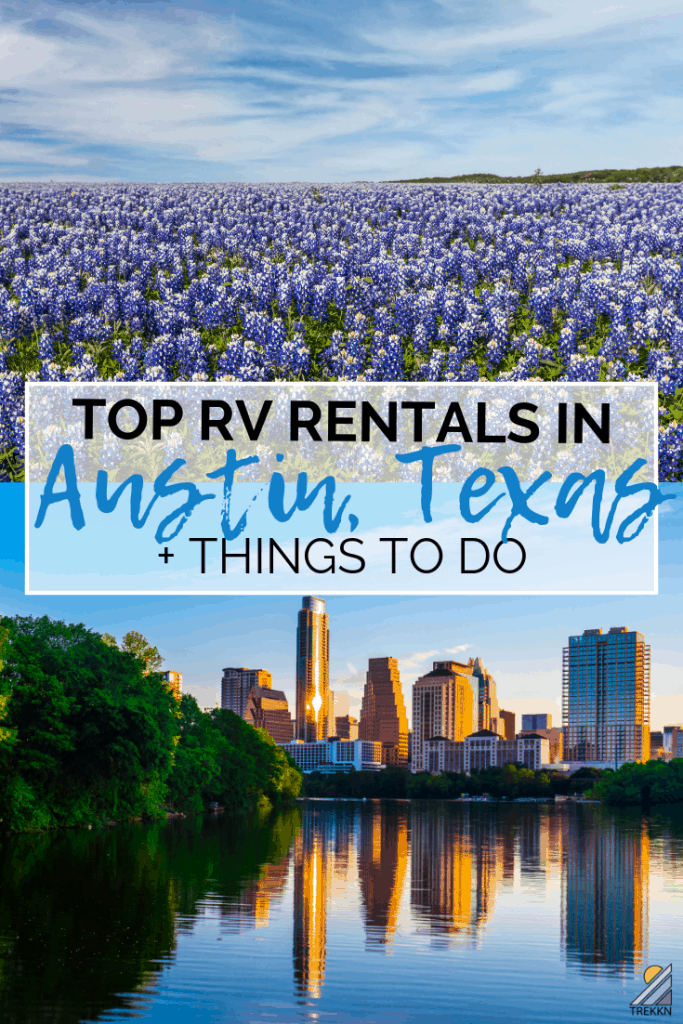 Top 10 RV Rentals in Austin, TX for 2021 (Plus a Coupon Code!)