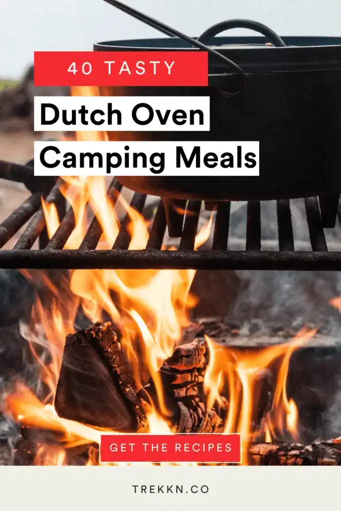 Dutch oven skillet on grill over open campfire with text 'dutch oven camping meal recipes'