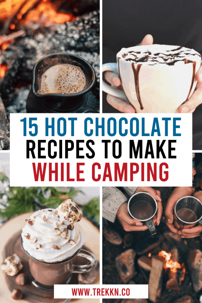 15 Easy Hot Chocolate Recipes to Make While Camping - TREKKN