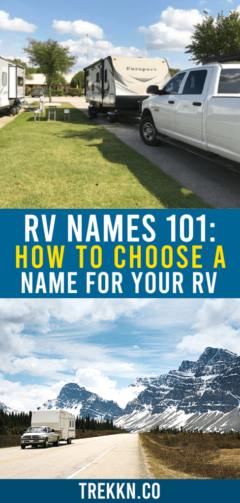 Rv Names 101 Ideas For Giving Your Rv A Name Trekkn Rving Camping Hiking