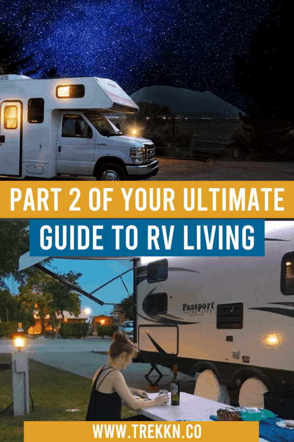 Your Ultimate Guide to RV Living - Part 2 - TREKKN | An RV Lifestyle ...
