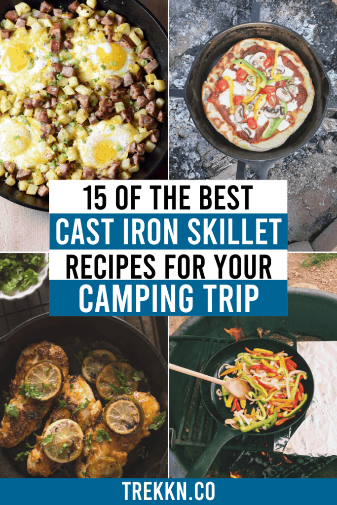 15 of the Best Cast Iron Skillet Recipes to Make on Your Camping Trip