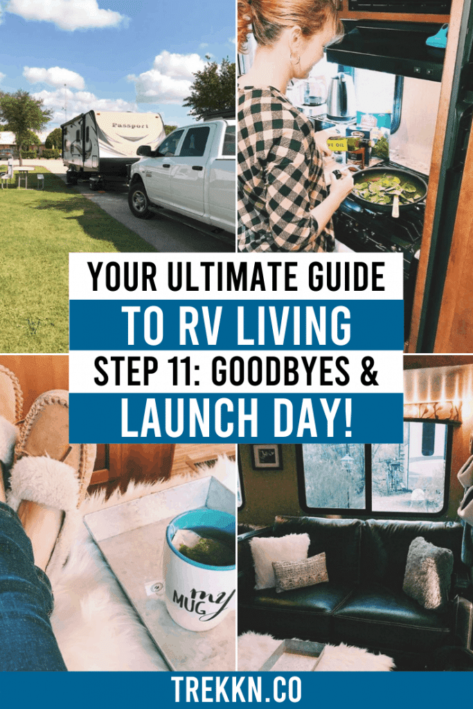 RV Living Guide Step 11: Launch Day