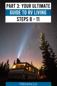 Part 3 of Your Ultimate Guide to RV Living