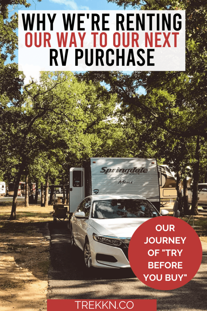 We're Renting Our Way to Our Next RV Purchase TREKKN RV Travel