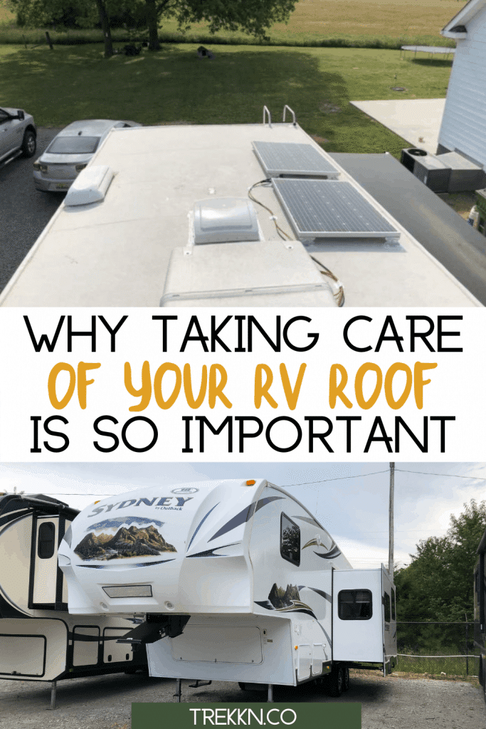 RV Roof Maintenance: The Good, Bad and Sticky - TREKKN | For the Love