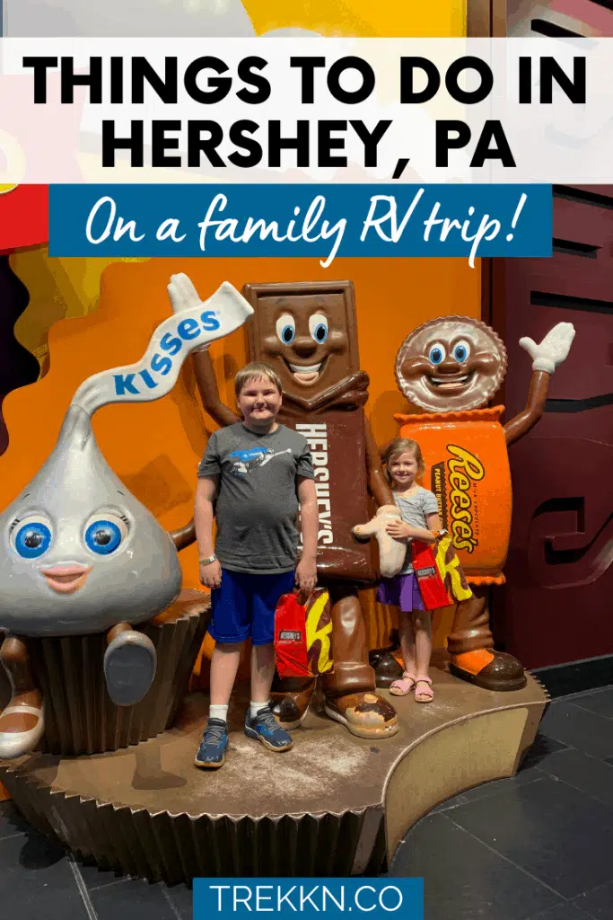Family RVer's Guide to Hershey, Pennsylvania TREKKN RV & Travel
