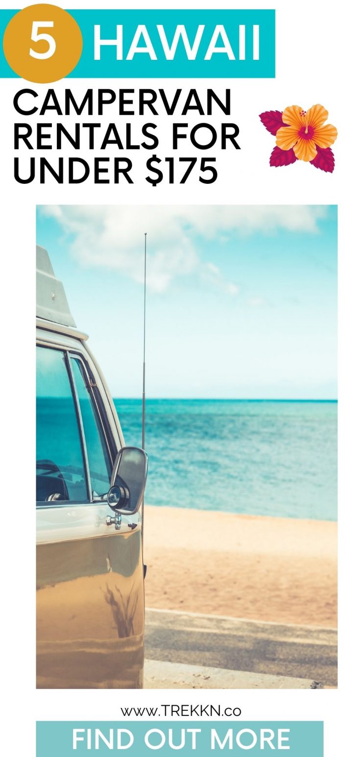 Top 5 Hawaii Campervan Rentals under 175 TREKKN