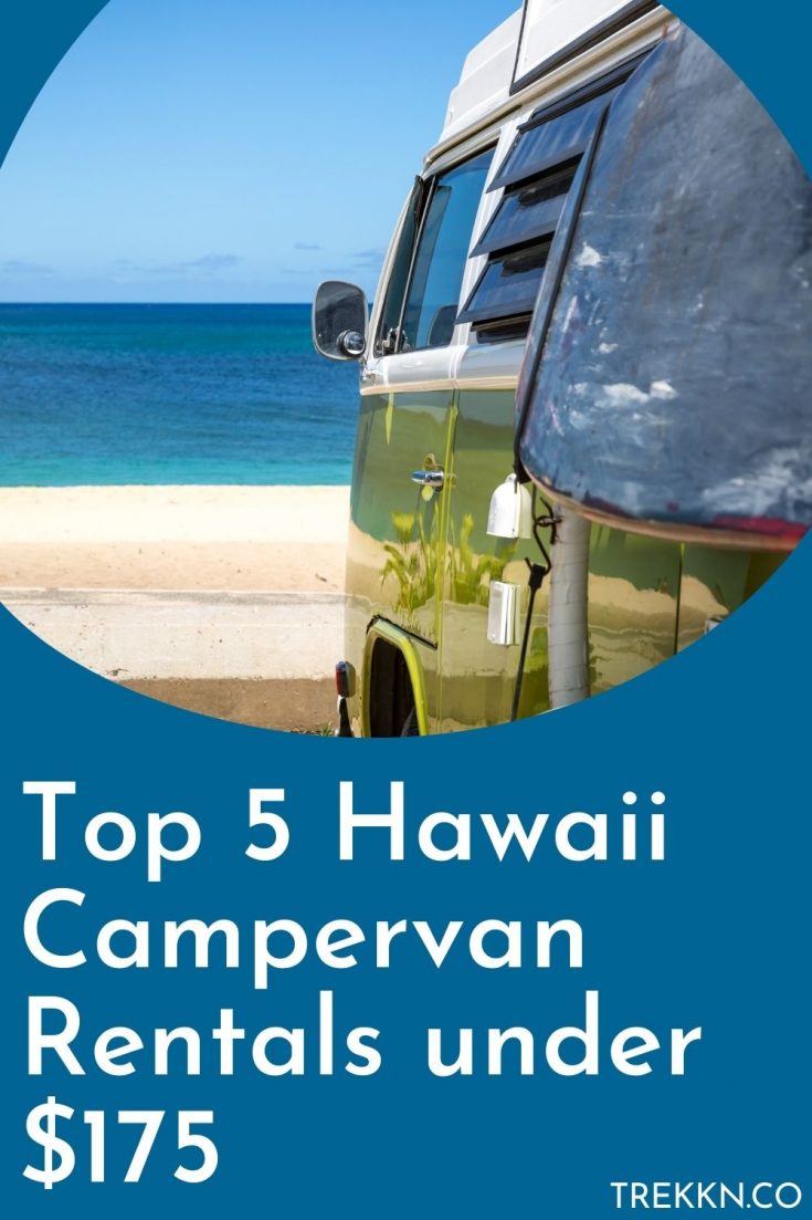 Top 5 Hawaii Campervan Rentals under 175 TREKKN