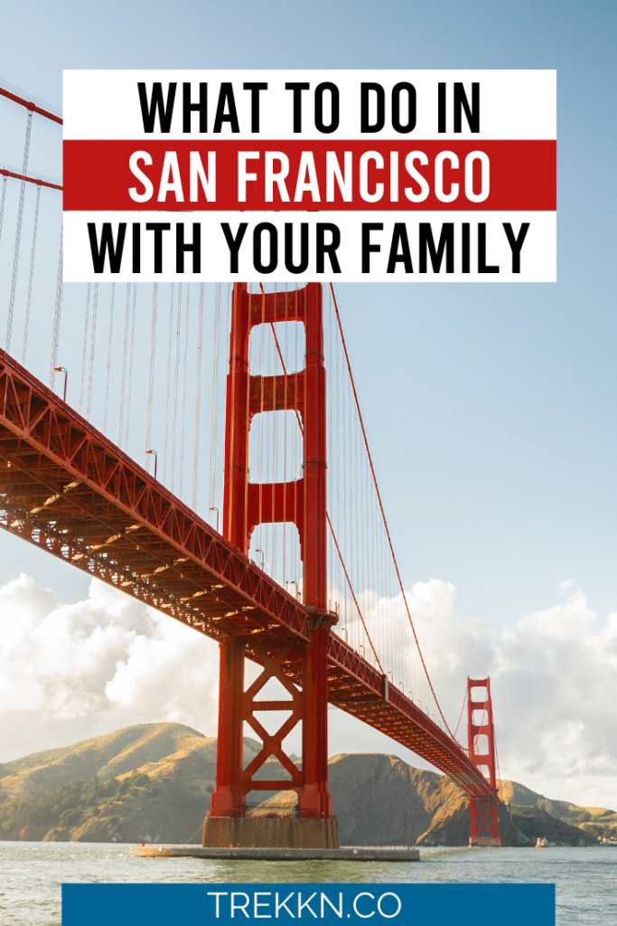 things to do in San Francisco with your family