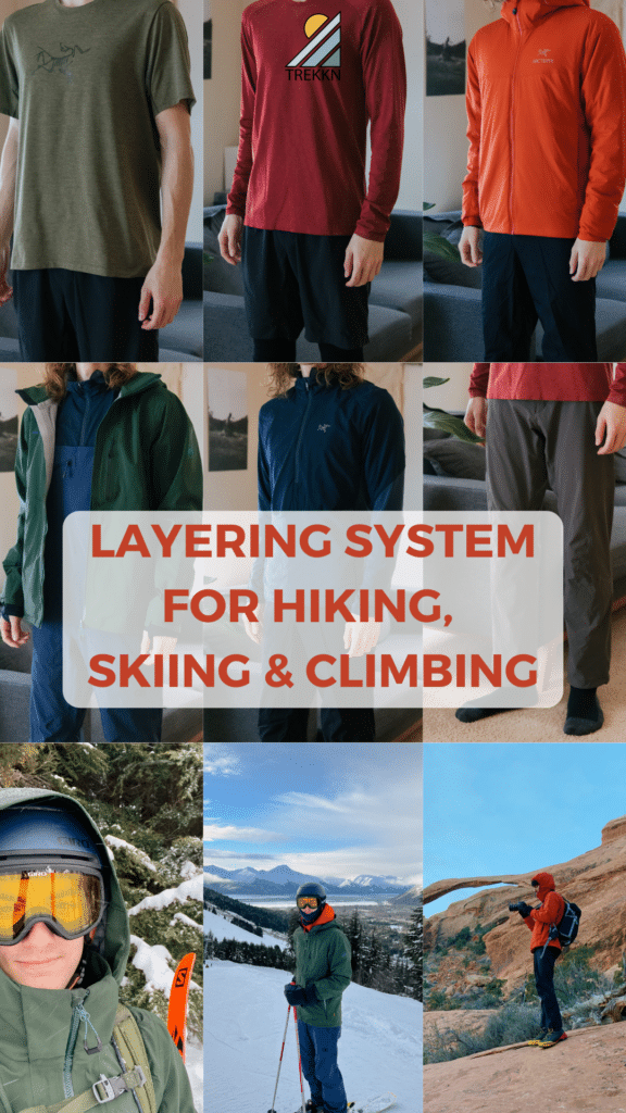 layering system for hiking, skiing and climbing
