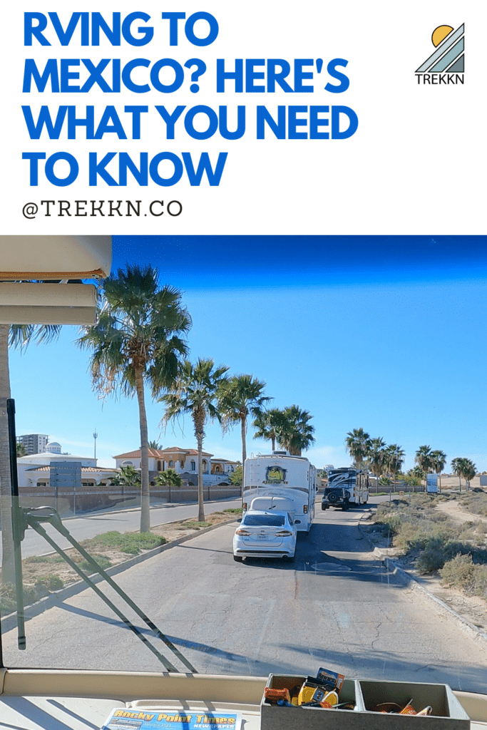 RVing to Mexico? Here's what you need to know first