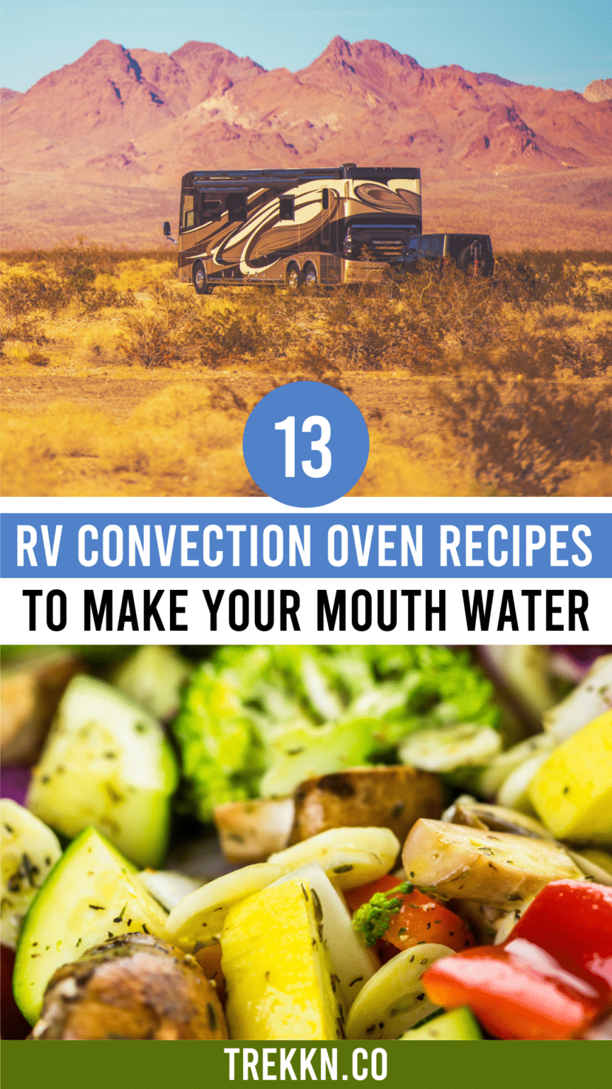 13 RV Convection Oven Recipes to Make Your Mouth Water