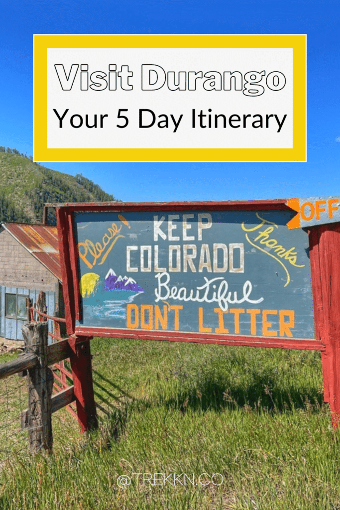 Visit Durango Your 5 Day Itinerary