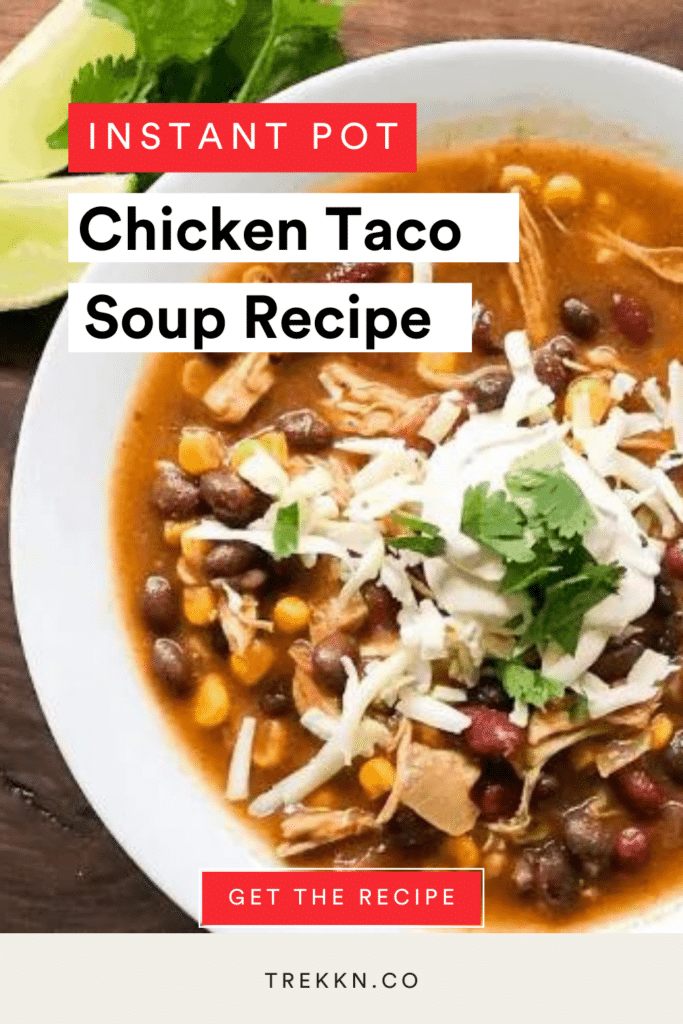 chicken taco soup recipe for the instant pot